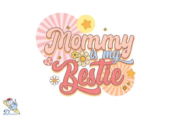 Mommy is My Bestie: A Timeless Design Concept